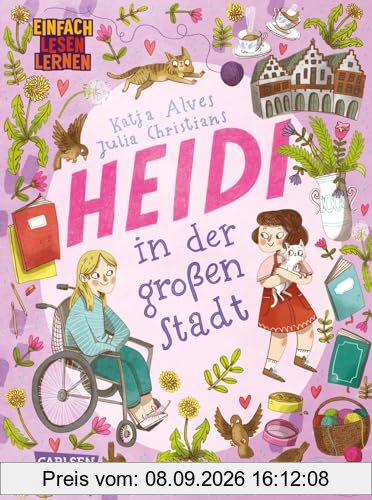 Heidi in der großen Stadt: Einfach Lesen Lernen | Heidi-Fortsetzung rund um Freundschaft und Heimweh für Leseanfänger*innen ab 6