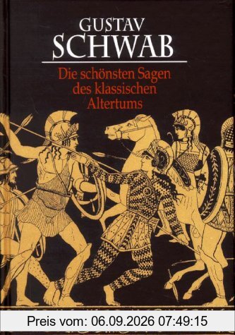 Die schönsten Sagen des klassischen Altertums