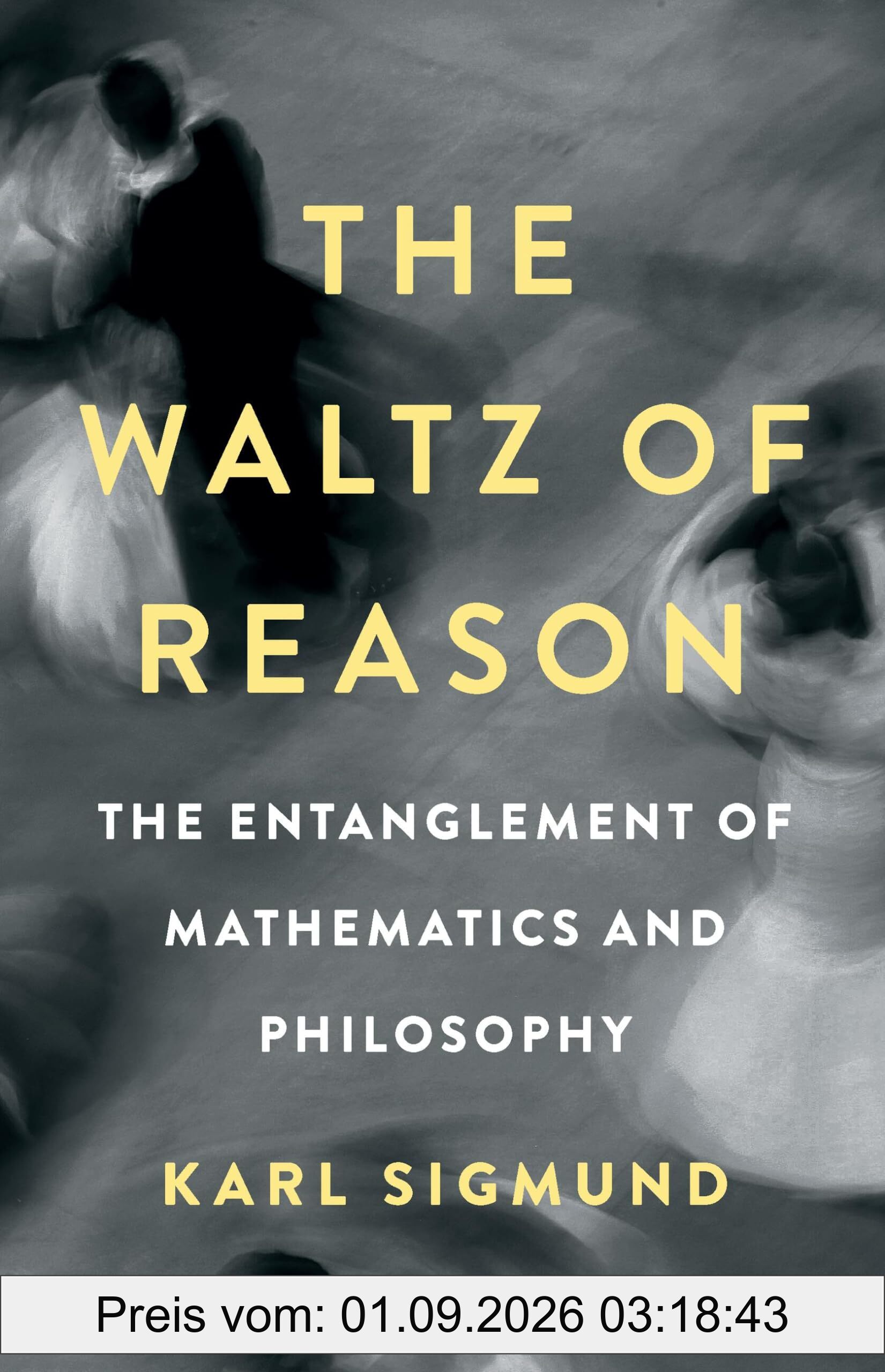 The Waltz of Reason: The Entanglement of Mathematics and Philosophy