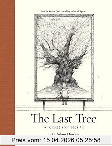 Hawker, Luke Adam The Last Tree, A Seed Of Hope