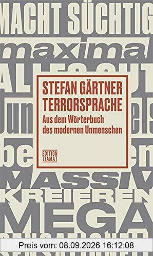 Terrorsprache: Aus dem Wörterbuch des modernen Unmenschen (Critica Diabolis)