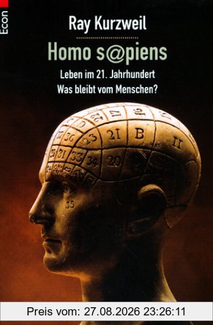 Homo Sapiens: Leben im 21. Jahrhundert - Was bleibt vom Menschen?