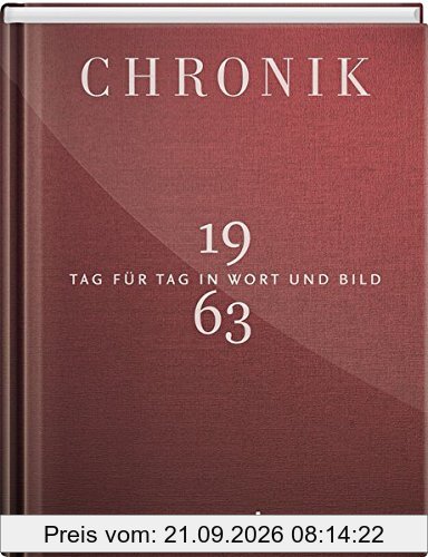 Jubiläumschronik 1963: Tag für Tag in Wort und Bild