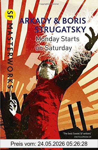 Arkady Strugatsky Monday Starts On Saturday, S.F. Masterworks 100