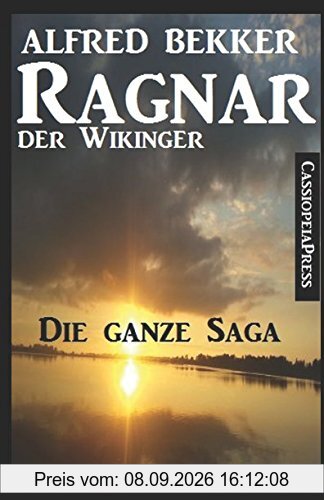 Ragnar der Wikinger, Band 1-4: Die ganze Saga (Historisches Abenteuer, Band 1)