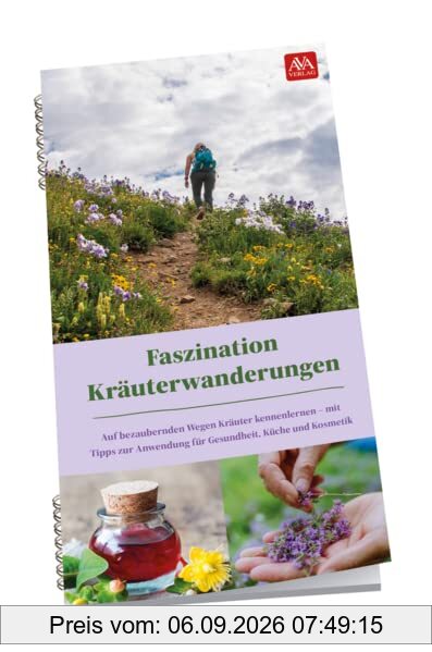 Faszination Kräuterwanderung: Band I