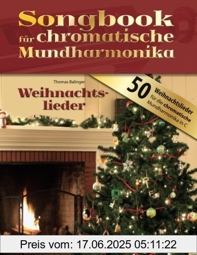 Binding : paperback, Label : Songbook für chromatische Mundharmonika : Weihnachtslieder, medium : paperback, numberOfPages : 80, publicationDate : 2017-02-19, languages : german, ISBN : 1543202659