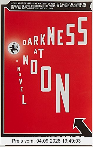 Darkness at Noon: A Novel