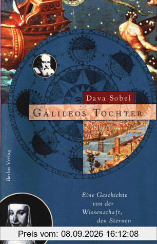 Galileos Tochter. Eine Geschichte von der Wissenschaft, den Sternen und der Liebe