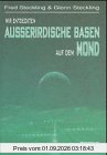 Wir entdeckten außerirdische Basen auf dem Mond
