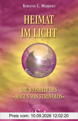 Heimat im Licht - Die Weisheit des Magus von Strovolos - (alte Ausgabe)