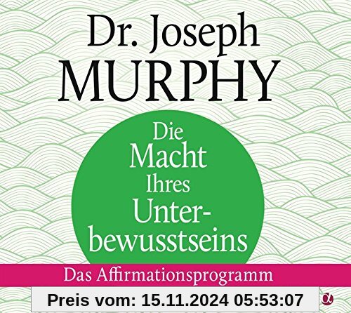 Die Macht Ihres Unterbewusstseins: Das Affirmationsprogramm