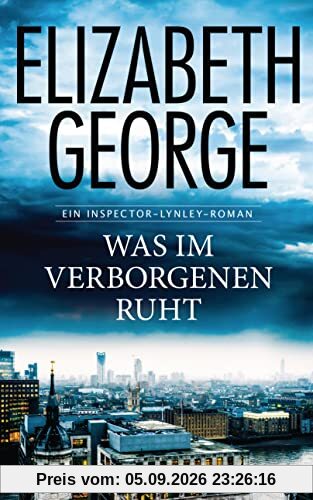 Was im Verborgenen ruht: Ein Inspector-Lynley-Roman 21