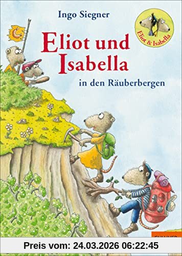 Eliot und Isabella in den Räuberbergen: Roman. Mit farbigen Bildern von Ingo Siegner
