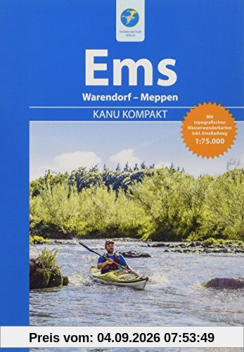 Kanu Kompakt Ems: Die Ems von Warendorf nach Meppen mit topografischen Wasserwanderkarten
