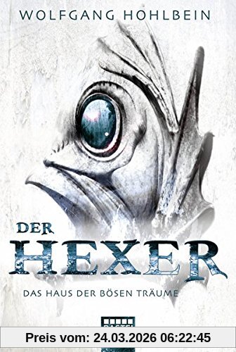 Das Haus der bösen Träume: Ein Hexer-Roman (Der Hexer, Band 8)
