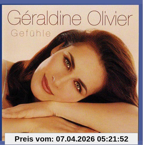 Geraldine Olivier Géraldine Olivier - Gefühle