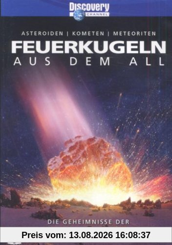 Discovery Channel - Feuerkugeln aus dem All: Asteroiden, Kometen, Meteoriten
