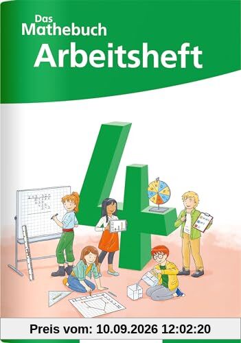 Das Mathebuch 4 Neubearbeitung – Arbeitsheft (Das Mathebuch 4 - Neubearbeitung 2024)