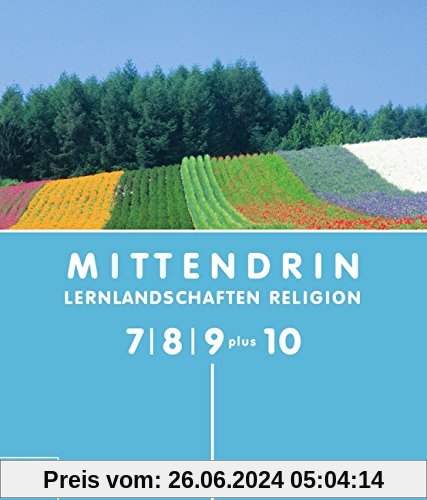 Mittendrin - Allgemeine Ausgabe: Klasse 7-9 plus 10 - Schülerbuch