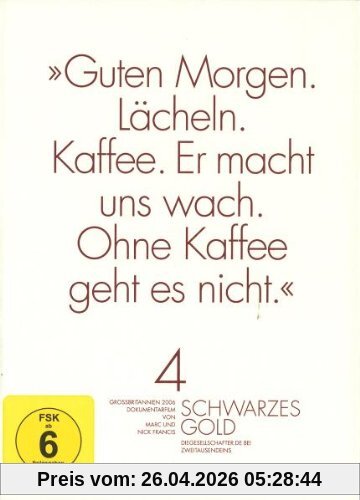 Schwarzes Gold: Dokumentarfilm