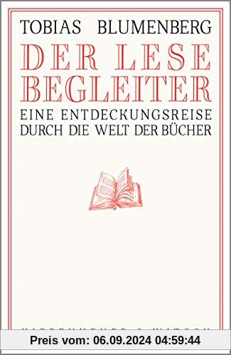 Der Lesebegleiter: Eine Entdeckungsreise durch die Welt der Bücher