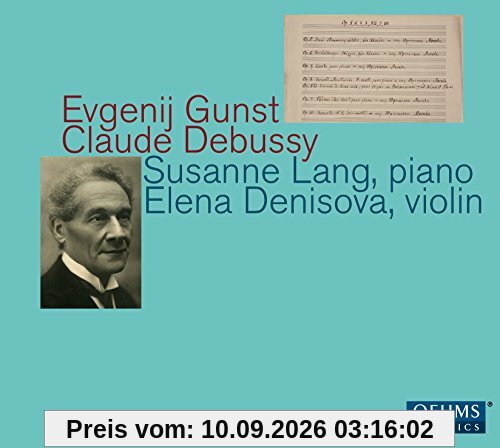 Evenij Gunst / Claude Debussy: Werke Für Klavier und Violine