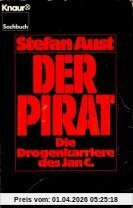 Der Pirat. Die Drogenkarriere des Jan C. ( Sachbuch).