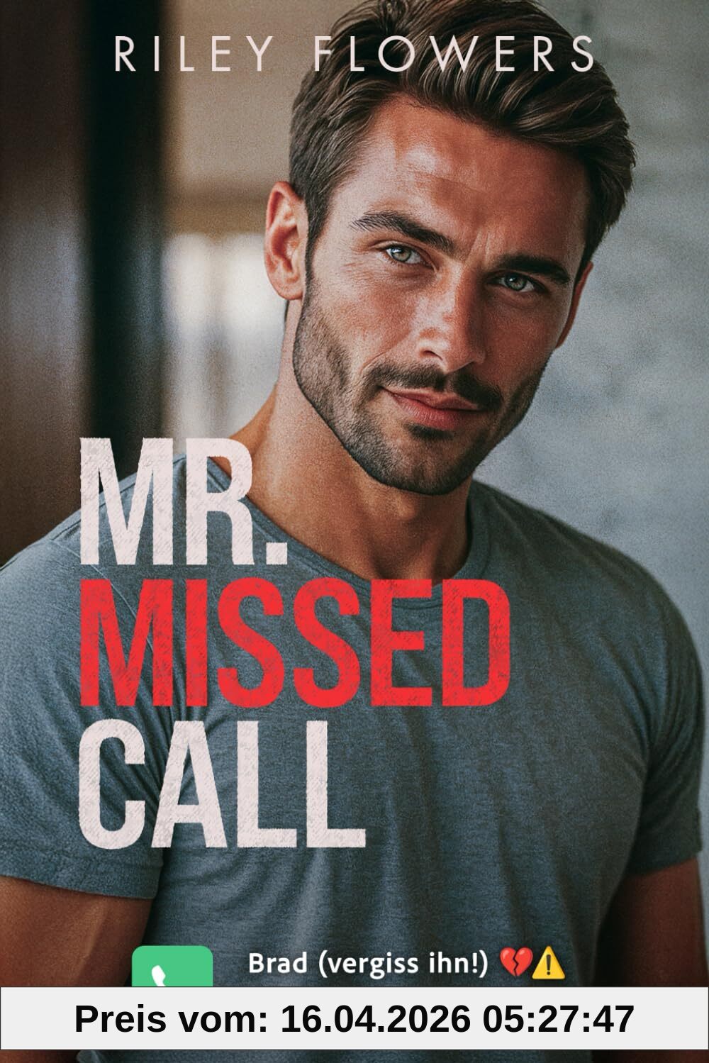 Mister Missed Call: Ein Second Chance - Liebesroman