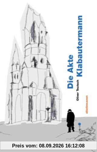 Die Akte Klabautermann: Roman über die Entstehung von Hans Falladas letztem Roman