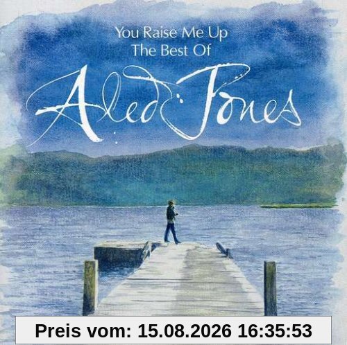 Aled Jones You Raise Me Up, the Best Of Al