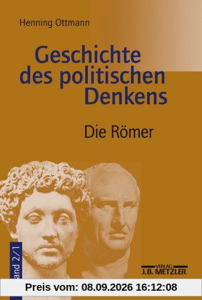Geschichte des politischen Denkens. Die Roemer.