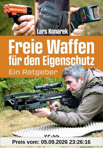 Freie Waffen für den Eigenschutz: Ein Ratgeber