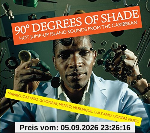 90 Degrees of Shade - Hot Jump Up Island Sounds From The Caribbean