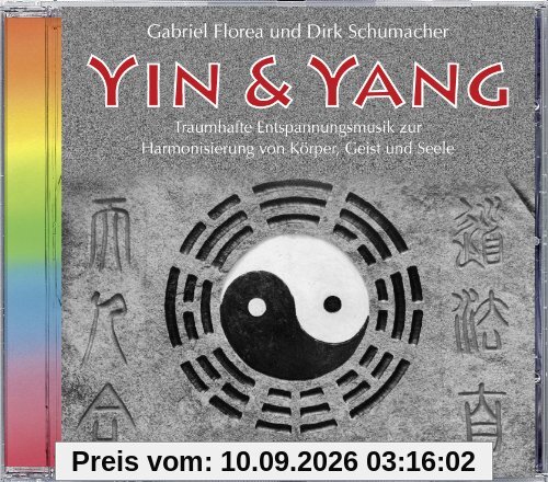 Yin & Yang. Entspannungsmusik zur Harmonisierung von Körper, Geist und Seele. Entspannung, Meditation
