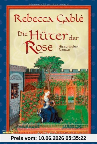 Die Hüter der Rose: Historischer Roman: Waringham Trilogie 2