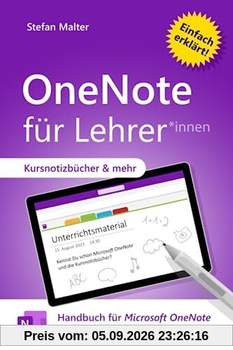 OneNote für Lehrer: Handbuch für Microsoft OneNote in Schule und Unterricht