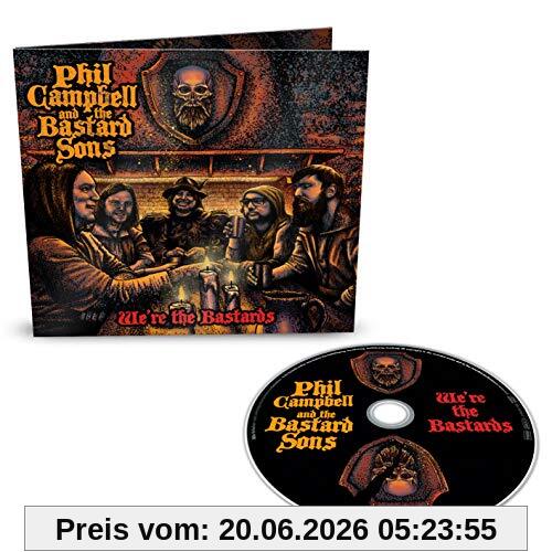 Campbell, Phil and the Bastard Sons We'Re The Bastards (Digipak Incl.4 Bonustracks)
