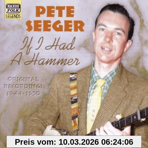 Pete Seeger If I Had A Hammer