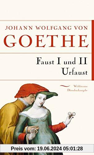 Faust I, II, Urfaust (Anaconda Weltliteratur Dünndruckausgabe)