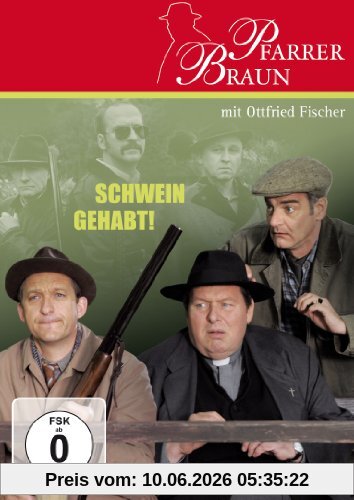 Pfarrer Braun - Schwein gehabt!