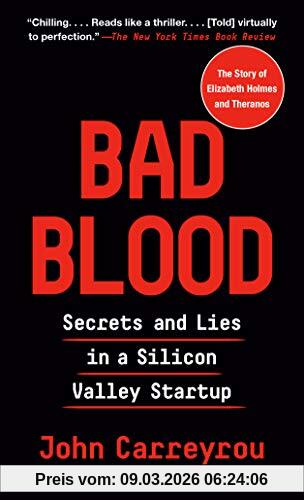 John Carreyrou Bad Blood, Secrets And Lies In A Silicon Valley Startup