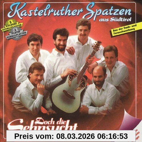 Kastelruther Spatzen Doch Die Sehnsucht Bleibt