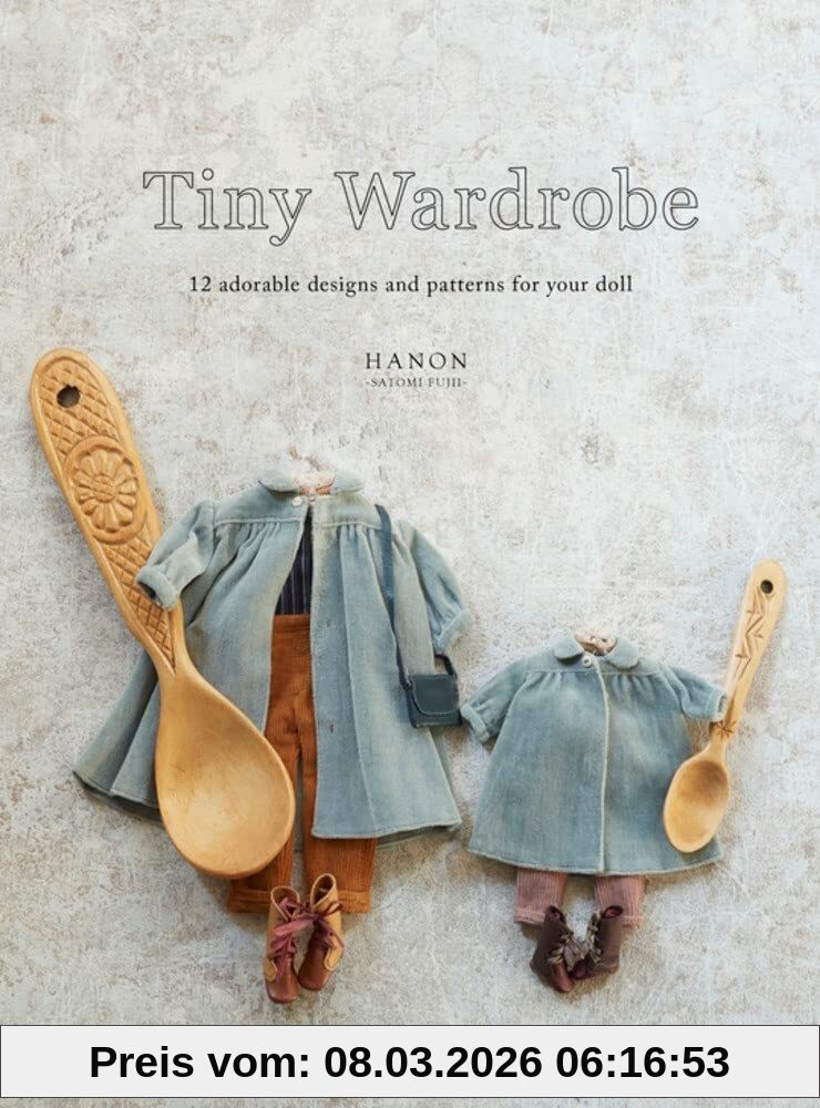 unbekannt Tiny Wardrobe, 12 Adorable Designs And Patterns For Your Doll