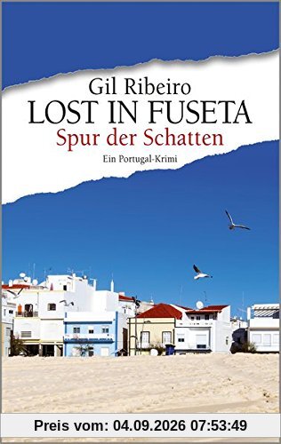 Lost in Fuseta - Spur der Schatten: Ein Portugal-Krimi (Leander Lost ermittelt, Band 2)