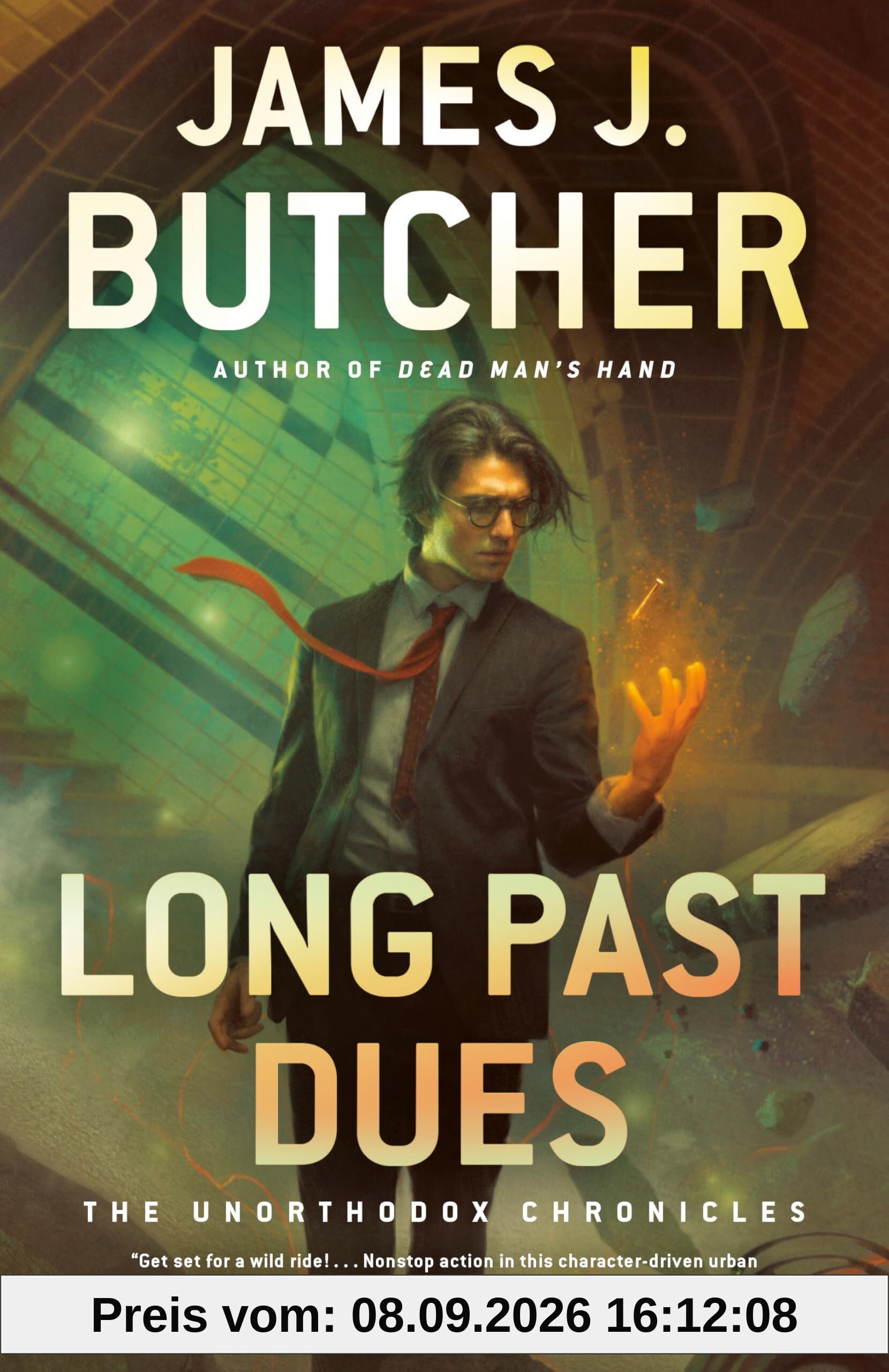 Long Past Dues (Unorthodox Chronicles, 2, Band 2)