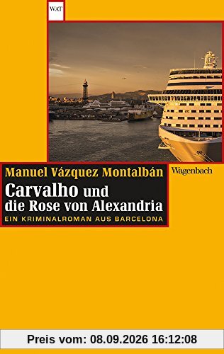Carvalho und die Rose von Alexandria: Ein Kriminalroman aus Barcelona (WAT)