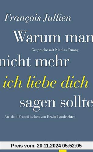 Warum man nicht mehr »ich liebe dich« sagen sollte