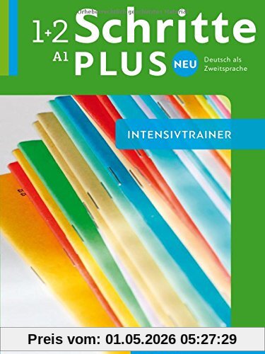 Schritte plus Neu 1+2: Deutsch als Zweitsprache / Intensivtrainer mit Audio-CD