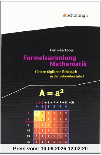 Mathematik Lernhilfen: Formelsammlung Mathematik: für den täglichen Gebrauch in der Sekundarstufe I: Für den täglichen Gebrauch in der Sekundarstufe 1